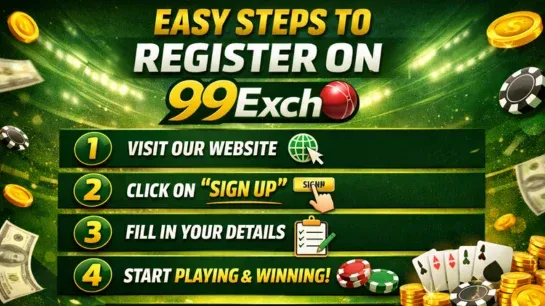 Easy Steps to Register on 99Exch